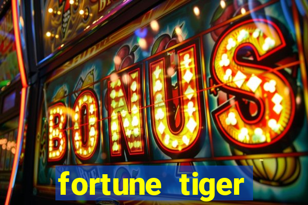 fortune tiger gratis teste